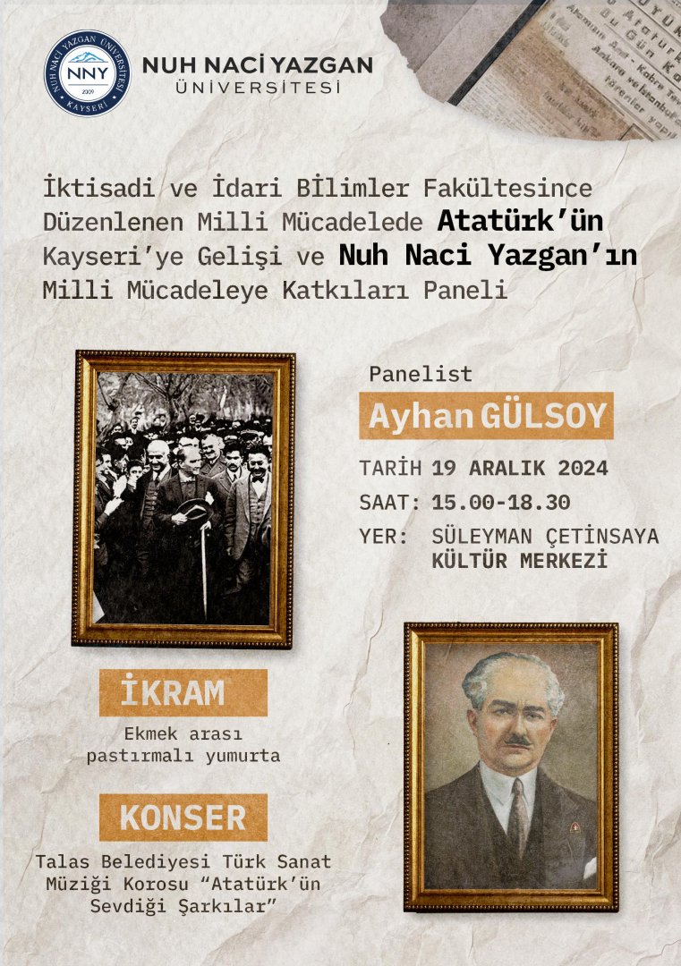 Milli Mücadele Atatürk'ün Kayseri'ye Gelişi ve Nuh Naci Yazgan'ın Milli Mücadeleye Katkıları Paneli